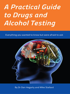 cover image of A Practical Guide to Drugs and Alcohol Testing